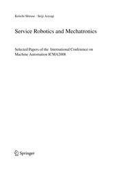 Cover of: Service robotics and mechatronics | International Conference on Machine Automation (2008 Awaji Yumebutai International Conference Center)
