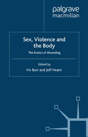 Cover of: Sex, violence, and the body by [edited by] Vivien Burr, Jeff Hearn.