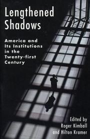Cover of: Lengthened shadows by edited with an introduction by Roger Kimball and Hilton Kramer.