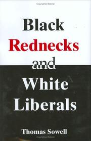Cover of: Black Rednecks and White Liberals by Thomas Sowell