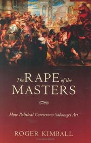 Cover of: The Rape of the Masters by Roger Kimball