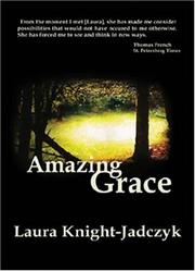 Cover of: Amazing Grace by Laura Knight-Jadczyk