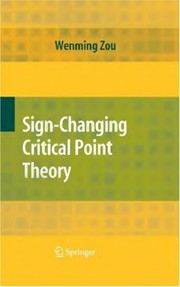 Cover of: Sign-Changing Critical Point Theory | Wenming Zou