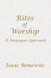 Cover of: Rites of Worship by Isaac Bonewits