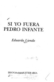 Cover of: Si yo fuera Pedro Infante