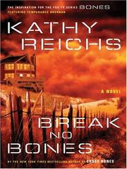 Cover of: Break No Bones by Kathy Reichs