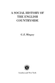 Cover of: A social history of the English countryside by Mingay, G. E.