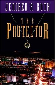 Cover of: The protector by Jenifer Ruth
