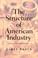 Cover of: Structure of American Industry, The (11th Edition)