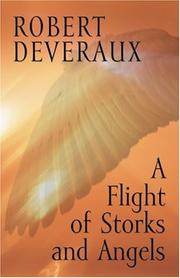 Cover of: A Flight of Storks and Angels by Robert Devereaux
