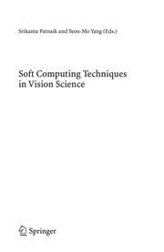 Cover of: Soft Computing Techniques in Vision Science | Srikanta Patnaik