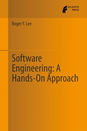 Cover of: Software Engineering: A Hands-On Approach | R. Y. Lee