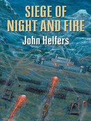 Cover of: Siege of night and fire by John Helfers