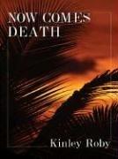 Cover of: Now comes death: a Harry Brock Mystery
