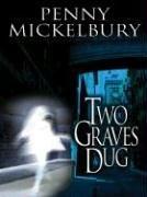 Two graves dug by Penny Mickelbury