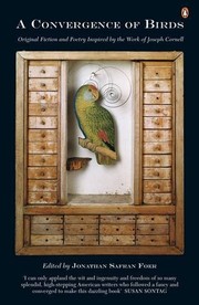 Cover of: Convergence of Birds: Original Fiction and Poetry Inspired by the Work of Joseph Cornell by Jonathan Safran Foer
