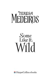 Cover of: Some like it wild by by Teresa Medeiros.