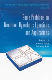 Cover of: Some problems on nonlinear hyperbolic equations and applications | Daqian Li