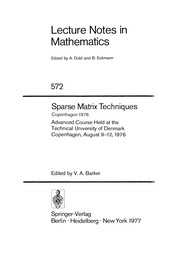 Sparse matrix techniques, Copenhagen 1976 by Course in Advanced Sparse Matrix Techniques Technical University of Denmark 1976.