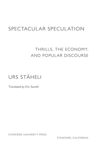 Spectacular speculation by Urs Stäheli