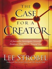 Cover of: The Case For A Creator by Lee Strobel