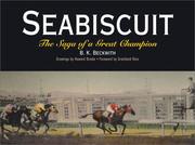Seabiscuit by Brainerd Kellogg Beckwith, B. K. Beckwith, Howard Brodie, Grantland Rice