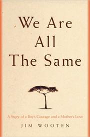 We Are All The Same by Jim Wooten