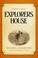 Cover of: Explorers House