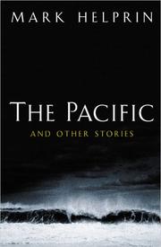 Cover of: The Pacific and other stories by Mark Helprin