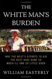 Cover of: The white man's burden by William Russell Easterly
