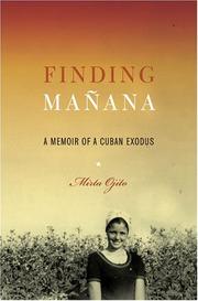 Cover of: Finding mañana: a memoir of a Cuban exodus