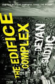 Cover of: The Edifice Complex by Deyan Sudjic