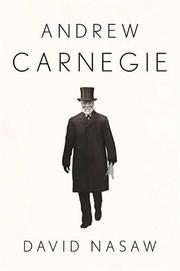 Andrew Carnegie by David Nasaw