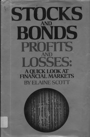 Cover of: Stocks and bonds, profits and losses | Elaine Scott