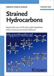 Cover of: Strained hydrocarbons by edited by Helena Dodziuk ; [with a foreward by Roald Hoffmann].
