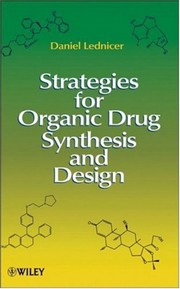 Cover of: Strategies for organic drug synthesis and design