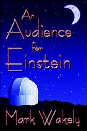 Cover of: An Audience for Einstein (2006 EPPIE Award Winner)