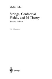 Cover of: Strings, Conformal Fields, and M-Theory by Michio Kaku