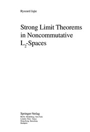 Cover of: Strong limit theorems in noncommutative L2-spaces | Ryszard Jajte