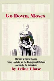 Cover of: Go Down, Moses: The Story of Harriet Tubman