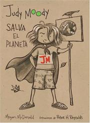Cover of: Judy Moody salva el planeta  (Judy Moody Saves the World) by Megan McDonald, Elena De Santiago, Isabel Mendoza