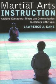 Cover of: Martial Arts Instruction: Applying Educational Theory and Communication Techniques In the Dojo