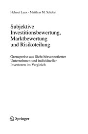 Subjektive Investitionsbewertung, Marktbewertung und Risikoteilung by Helmut Laux