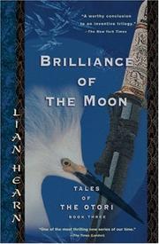 Cover of: Brilliance of the Moon by Lian Hearn