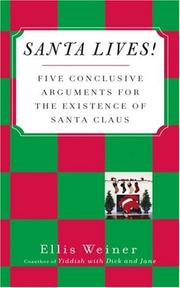 Cover of: Santa Lives!: Five Conclusive Arguments for the Existence of Santa Claus