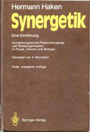 Cover of: Synergetik: Eine Einführung. Nichtgleichgewichts-Phasenübergänge und Selbstorganisation in Physik, Chemie und Biologie