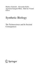 Synthetic Biology by Markus Schmidt