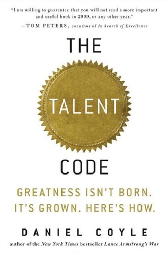 The talent code by Daniel Coyle