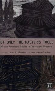 Cover of: Not only the master's tools: African-American studies in theory and practice