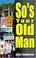 Cover of: So's Your Old Man